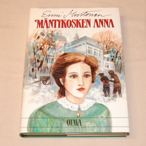 Enni Mustonen Mäntykosken Anna (Vihreän kullan maa 1)